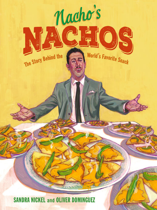 Title details for Nacho's Nachos by Sandra Nickel - Available